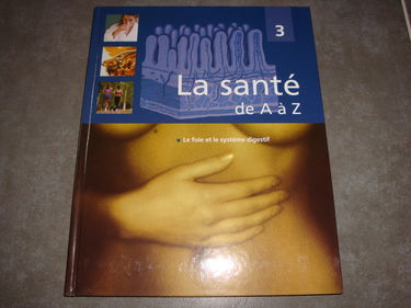 Le foie et le système digestif (La santé de A à Z)