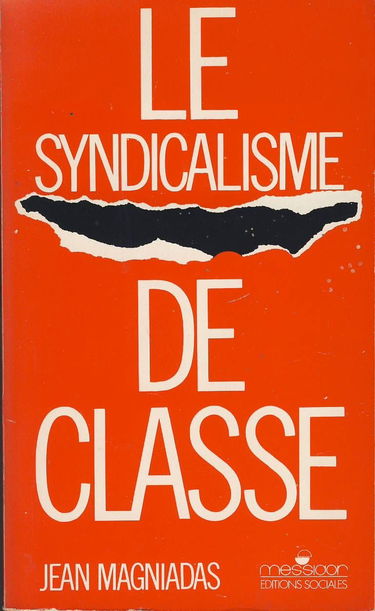 Le Syndicalisme de classe