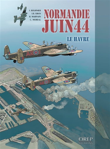 Couverture de Normandie, juin 44. Vol. 9. Le Havre