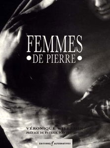 Femmes de pierre : itinéraire d'un promeneur amoureux