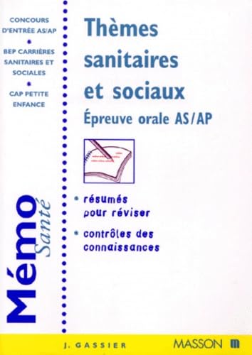 THEMES SANITAIRES ET SOCIAUX.: Epreuve orale AS/AP
