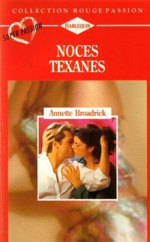 Noces Texanes : Collection : Collection rouge passion n° 579