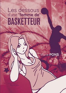 Les Dessous d une Femme de Basketteur