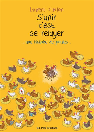 S'unir c'est se relayer : une histoire de poules