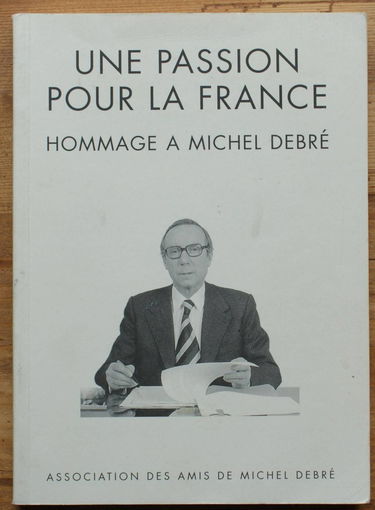 Une Passion pour la France, Hommage à Michel Debré