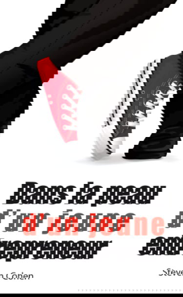 Dans la peau d'un jeune entrepreneur