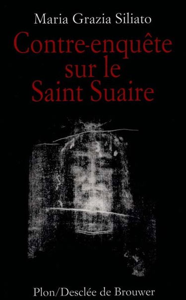 La contre-enquête sur le saint suaire