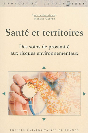 Couverture de Santé et territoires : des soins de proximité aux risques environnementaux