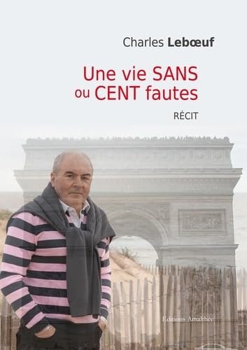 Une vie sans ou cent fautes
