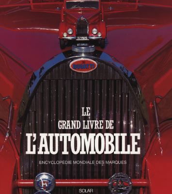 Le grand livre de l'automobile : encyclopédie mondiale des marques