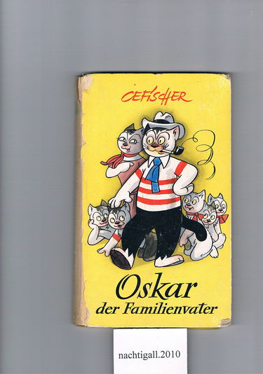 Oskar. Der Familienvater. Die Abenteuer des Katers Oskar in lustigen Bildern gezeichnet von CEFISCHER