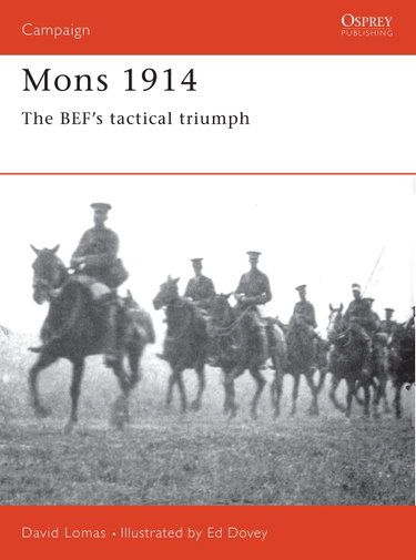 Couverture de Mons 1914: The BEF's Tactical Triumph