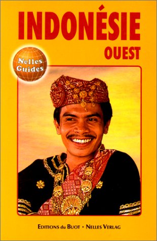 Indonésie ouest : sumatra, java, bali, lombok