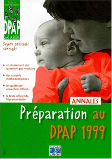 Préparation au DPAP 99 : sujets officiels corrigés