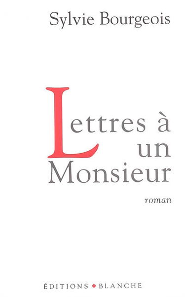 Lettres à un monsieur