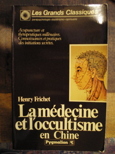 Couverture de La Médecine et l'occultisme en Chine