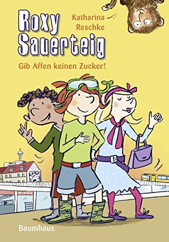 Couverture de Reschke, K: Roxy Sauerteig 3 Gib Affen keinen Zucker!
