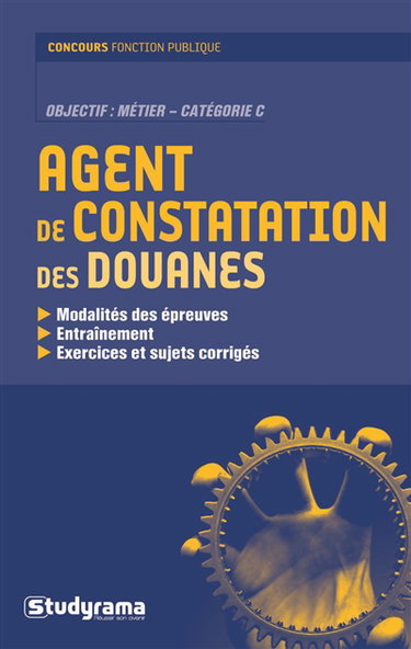 Agent de constatation des douanes : objectif métier, catégorie C