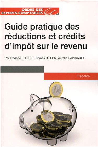 Guide pratique des réductions et crédits d'impôt sur le revenu