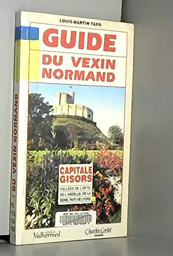 Guide du vexin normand Capitale Gisors