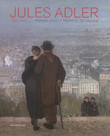 Couverture de Jules Adler (1865-1952) : peindre sous la troisième République par Collectif