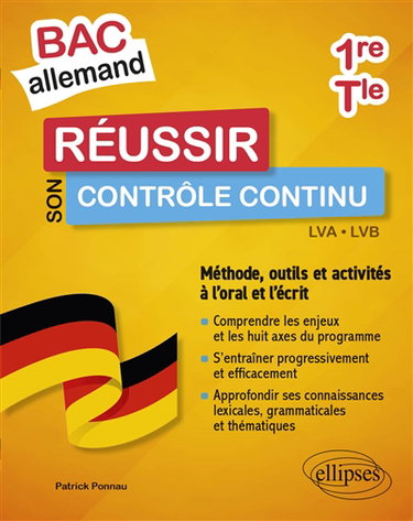 Couverture de Bac allemand : réussir son contrôle continu, 1re, terminale, LVA, LVB : méthodes, outils et activités à l'oral et l'écrit