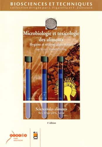 Microbiologie et toxicologie des aliments: Hygiène et sécurité alimentaires