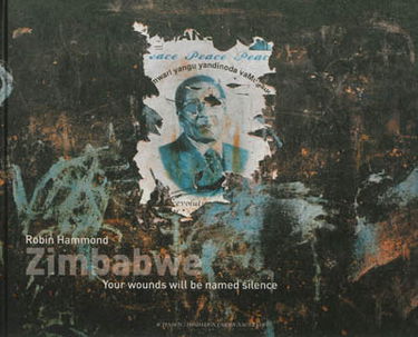 Zimbabwe : your wounds will be named silence