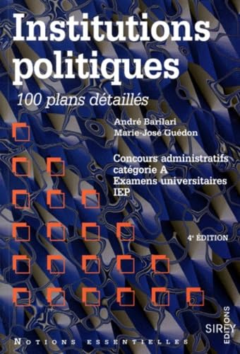 Institutions politiques : 100 plans détaillés