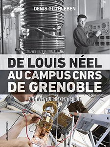 De louis neel au campus cnrs de grenoble