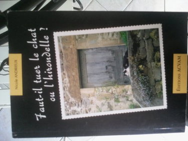 Faut-il tuer le chat ou l'hirondelle ?