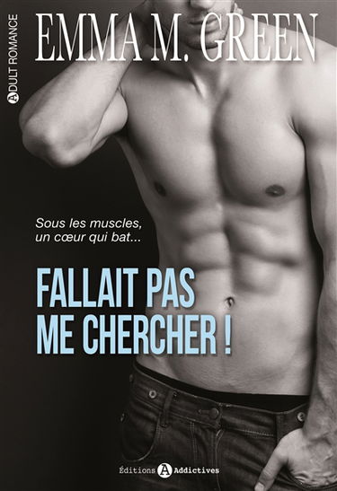 Fallait pas me chercher !. Vol. 1