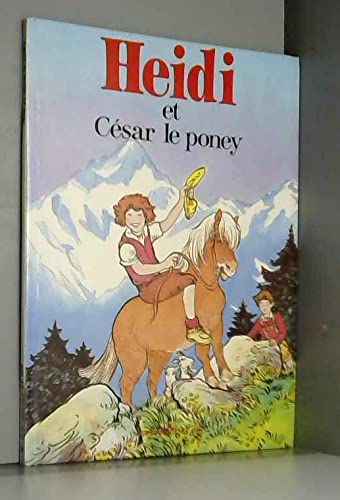 Heidi et César le poney