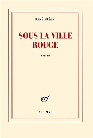 Sous la ville rouge