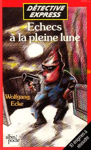 Echecs à la pleine lune