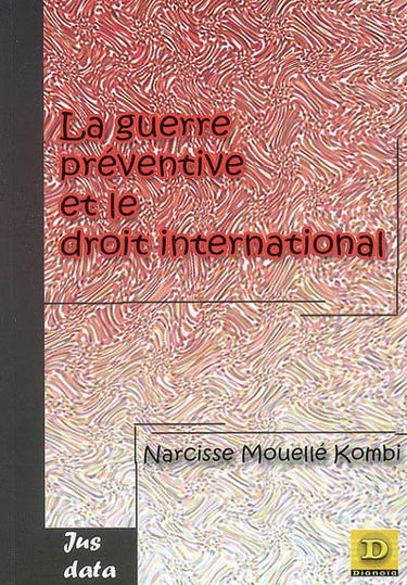 La guerre préventive et le droit international