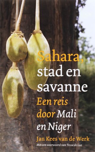 Couverture de Sahara, stad en savanne: een rei door Mali en Niger