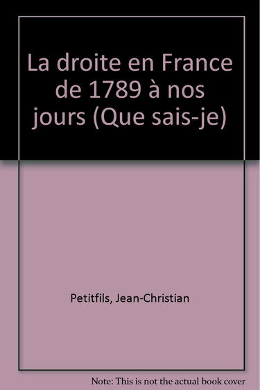 La Droite en France de 1789 à nos jours