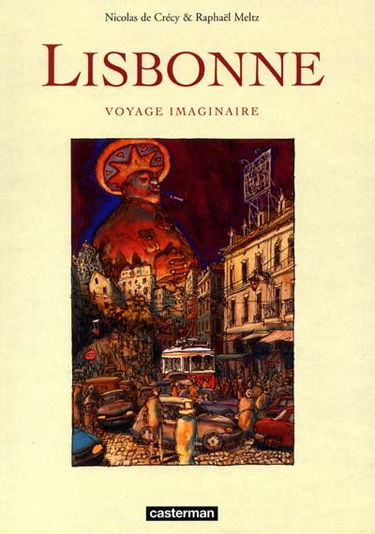 Lisbonne, voyage imaginaire