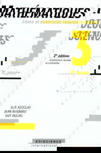 Mathematiques. Tome 3, 2eme Annee, Cours Et Exercices Resolus, 2eme Edition