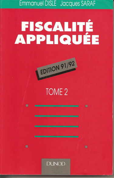 Fiscalité appliquée : BTS comptabilité et gestion, BP comptable, DECF, DUT, tome 2