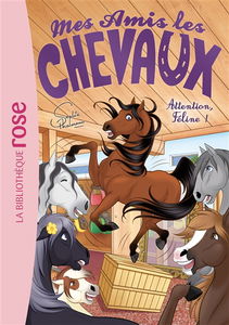 Mes amis les chevaux. Vol. 34. Attention, Féline !