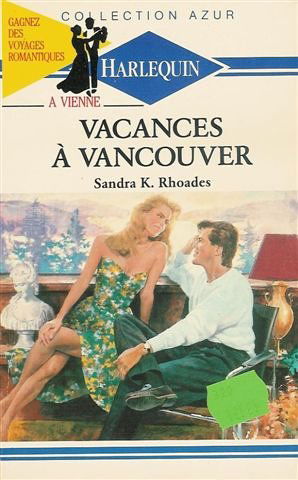 Vacances à Vancouver : Collection : harlequin azur n° 1057