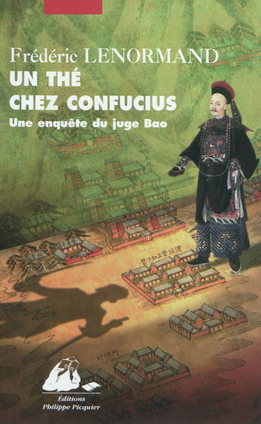 Une enquête du juge Bao. Un thé chez Confucius