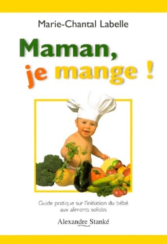 Maman je mange !