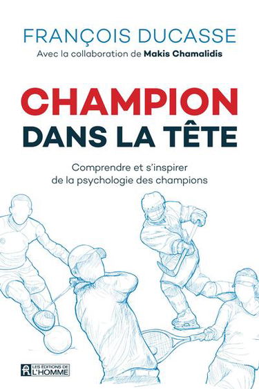 Champion dans la tête : comprendre et s'inspirer de la psychologie des champions