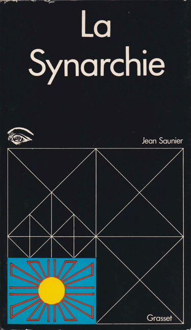 La synarchie ou le vieux rêve d'une société nouvelle