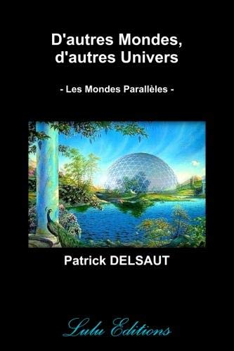 D'autres Mondes, d'autres Univers (Noir et Blanc)