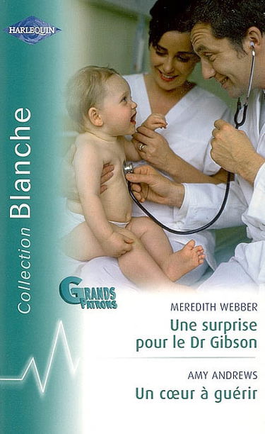 Une surprise pour le Dr Gibson. Un coeur à guérir