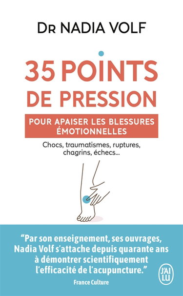 Couverture de 35 points de pression pour apaiser les blessures émotionnelles : chocs, traumatismes, ruptures, chagrins, échecs...